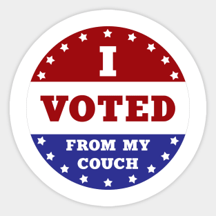 I Voted From My Couch Sticker